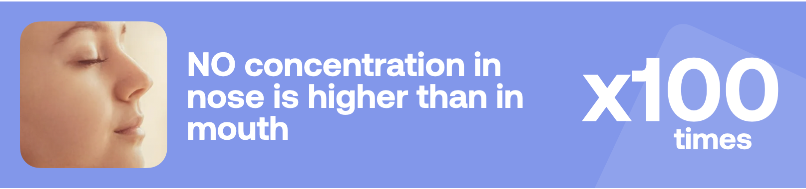 NO concentration in nose is higher than in mouth x100 times