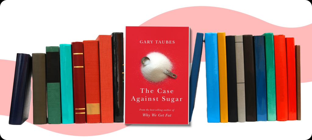 The Case Against Sugar