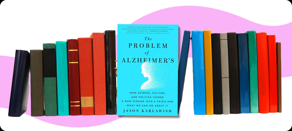 The Problem of Alzheimer's